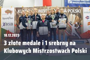 Read more about the article Trzy złote i jeden srebrny medal w Klubowych Mistrzostwach Polna zakończenie